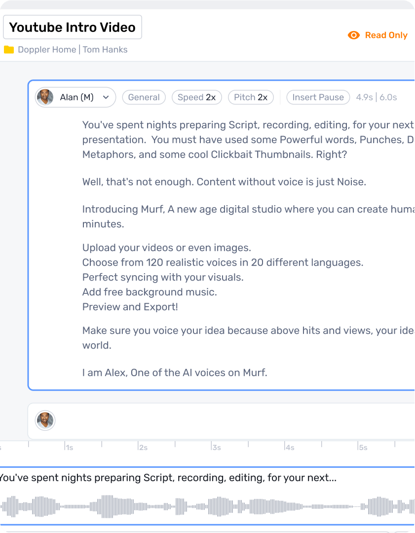 Type in your script or upload a pre-recorded product demo to Murf and use the AI voice changer feature to convert the audio to text.